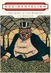 Occidentalism - The West in the Eyes of Its Enemies